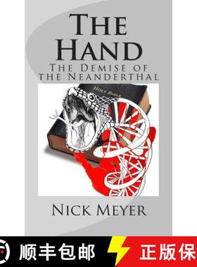 【3-4周达】The Hand: The Demise of The Neanderthal [9780615840574]