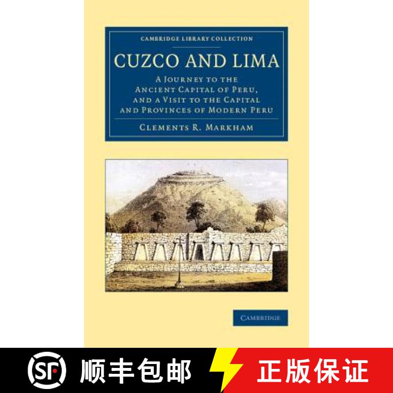 【3-4周达】Cuzco and Lima: A Journey to the Ancient Capital of Peru, and a Visit to the Capital and P... [9781108078788]
