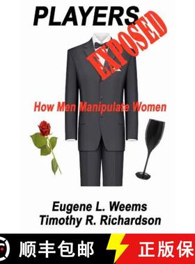 预订 Players Exposed: How Men Manipulate Women [9780984045648]