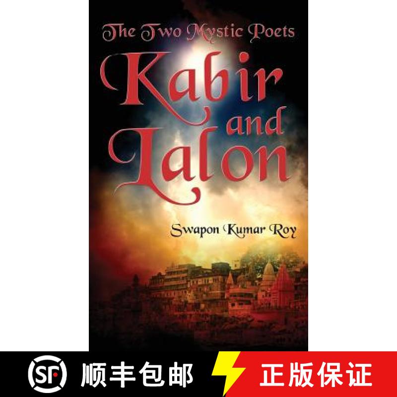 【3-4周达】The Two Mystic Poets: Kabir and Lalon [9781947293090]