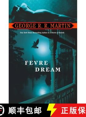 【3-4周达】Fevre Dream: A Novel [9780553383058]