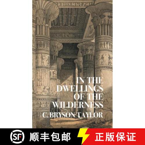 【3-4周达】精装 In the Dwellings of the Wilderness (Nezu Press Classics) [9781917113168]