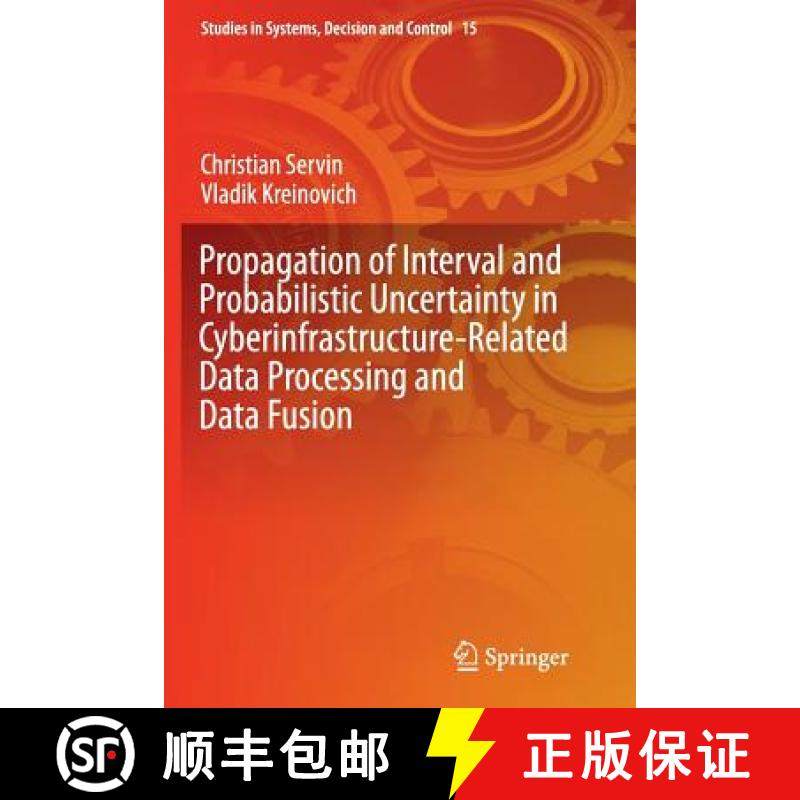 【3-4周达】Propagation of Interval and Probabilistic Uncertainty in Cyberinfrastructure-Related Data ... [9783319385877]
