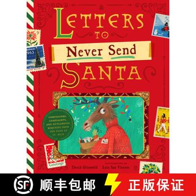 The Letters to Never Send Santa: Confessions, Complaints, and Outlandish Requests from the Files of S... [9781638192046]
