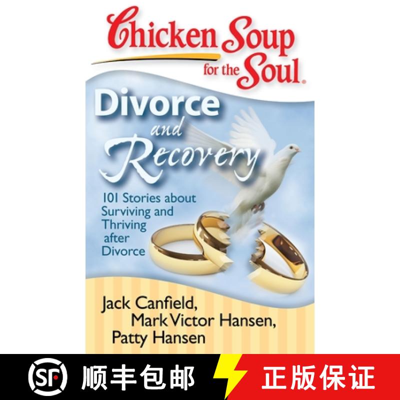 【3-4周达】Chicken Soup for the Soul: Divorce and Recovery: 101 Stories about Surviving and Thriving ... [9781935096214]