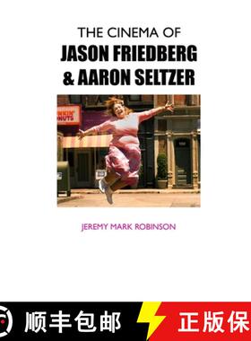 【3-4周达】The Cinema of Jason Friedberg and Aaron Seltzer [9781861719164]