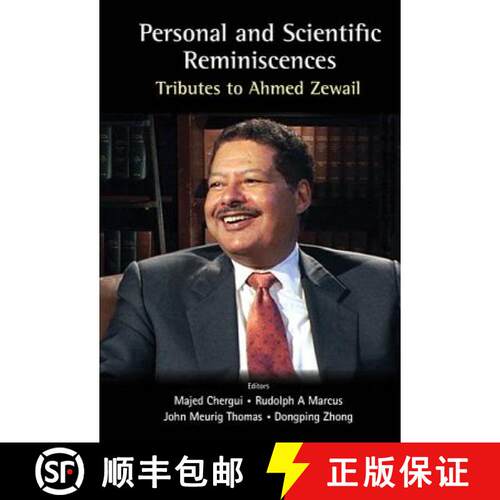 预订 精装 Personal And Scientific Reminiscences: Tributes To Ahmed Zewail [9781786344359]
