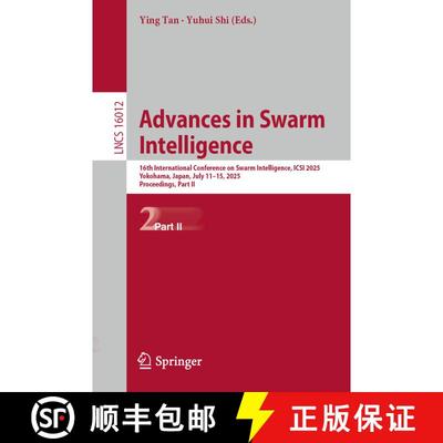 【3-4周达】Advances in Swarm Intelligence: 16th International Conference on Swarm Intelligence, ICSI ... [9789819509843]
