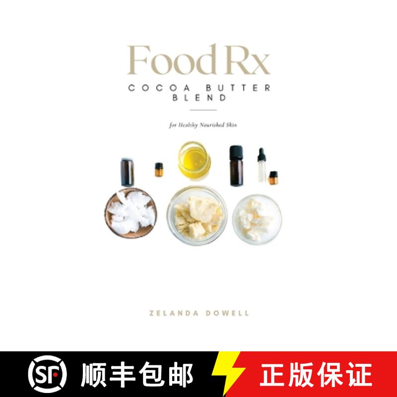【2-3周达】Food Rx: Cocoa Butter Blend for Healthy Nourished Skin [9781736729915]