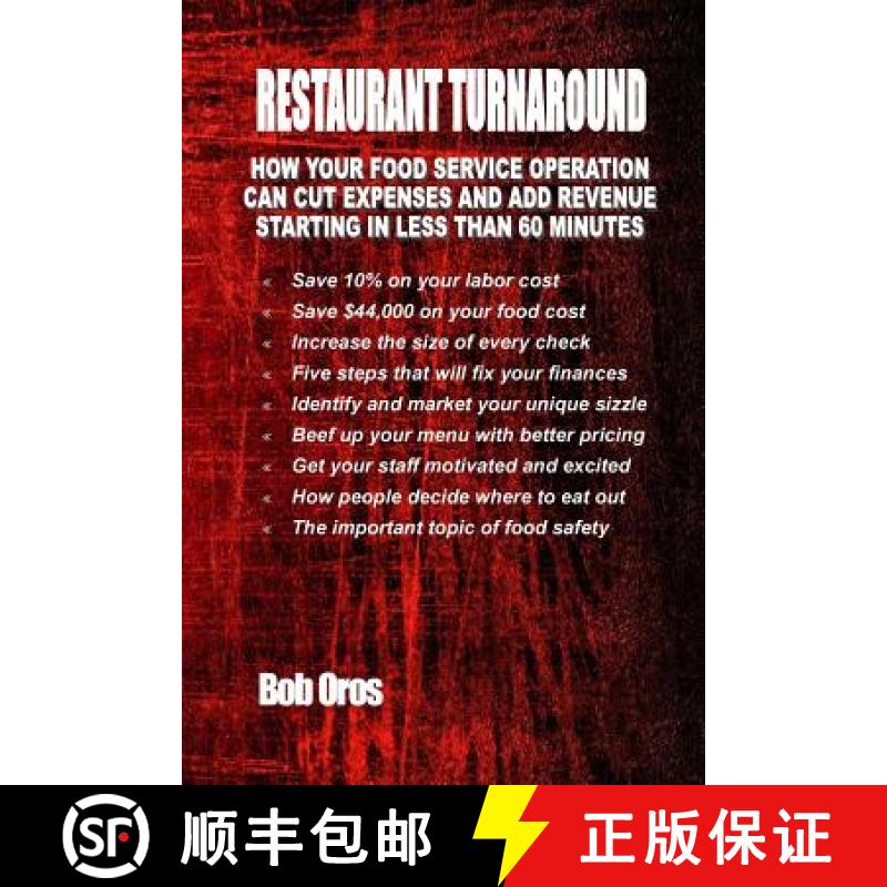 【3-4周达】Restaurant Turnaround: How Your Food Service Operation Can Cut Expenses and Add Revenue St... [9781300092971]