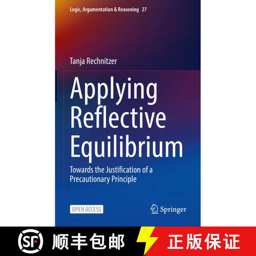 【3-4周达】精装 Applying Reflective Equilibrium : Towards the Justification of a Precautionary Princi... [9783031043321]
