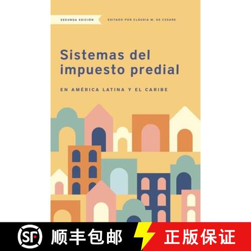 【3-4周达】Sistemas del impuesto predial en América Latina y el Caribe (Second Edition) [9781558444669]