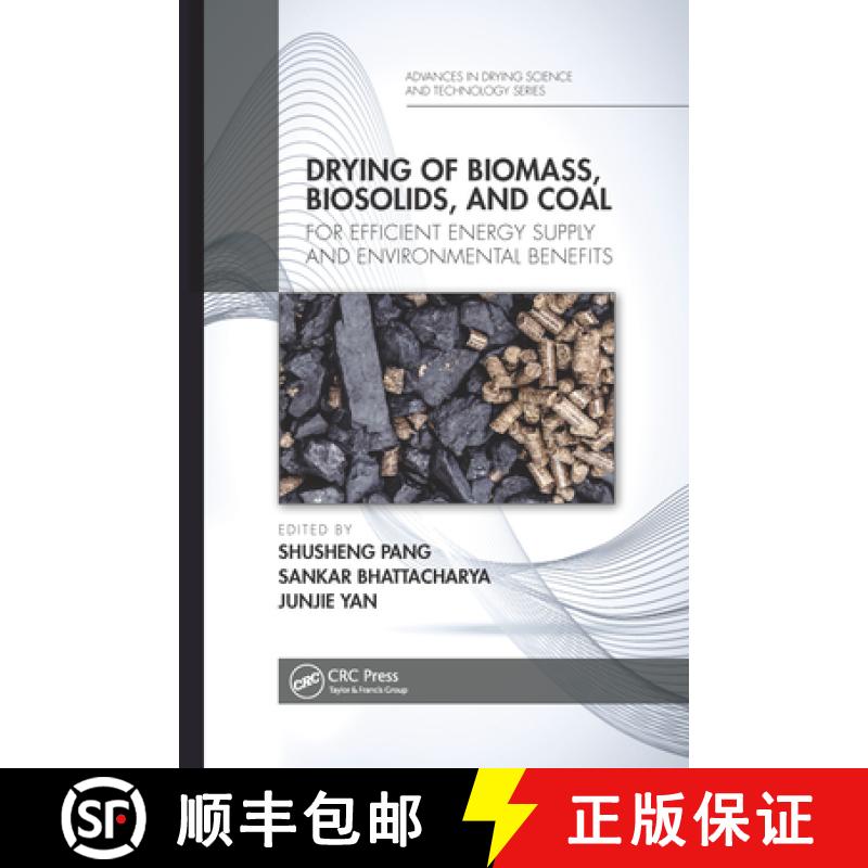 【3-4周达】Drying of Biomass, Biosolids, and Coal: For Efficient Energy Supply and Environmental Bene... [9780367656508]