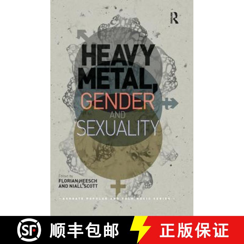 【3-4周达】Heavy Metal, Gender and Sexuality : Interdisciplinary Approaches [9780367229443]