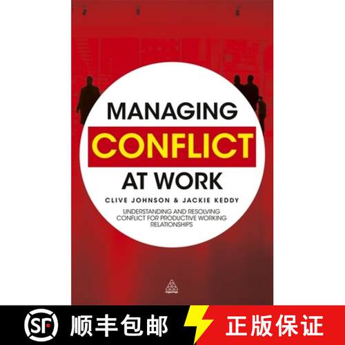 【3-4周达】精装 Managing Conflict at Work – Understanding and Resolving Conflict for Productive Work... [9780749459529]