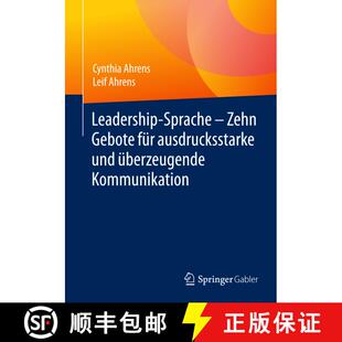 【3-4周达】Leadership-Sprache - Zehn Gebote Fur Ausdrucksstarke Und UEberzeugende Kommunikation [9783658095703]