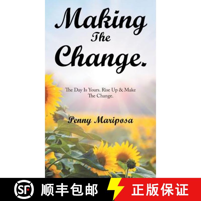 【3-4周达】Making the Change.: The Day Is Yours. Rise up & Make the Change. [9781982217181]
