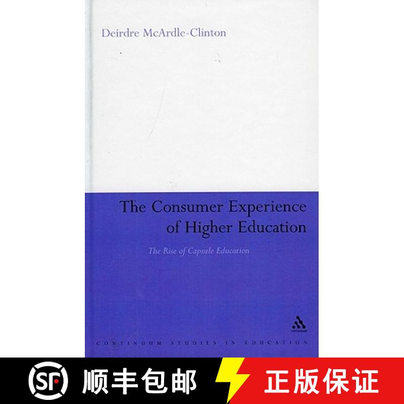 【3-4周达】The Consumer Experience of Higher Education: The Rise of Capsule Education [9781847062093]