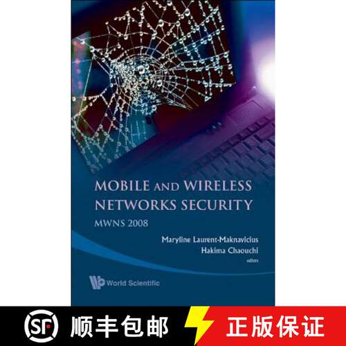 【3-4周达】Mobile and Wireless Networks Security - Proceedings of the Mwns 2008 Workshop [9789812833259]