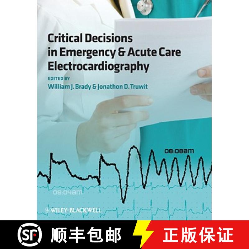 【2-3周达】Critical Decisions In Emergency And Acute Care Electrocardiography [Wiley医学] [9781405159067]