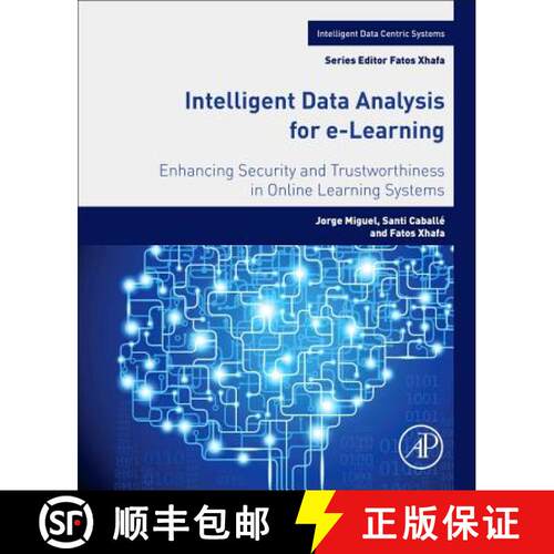 【3-4周达】Intelligent Data Analysis for e-Learning: Enhancing Security and Trustworthiness in Online... [9780128045350]