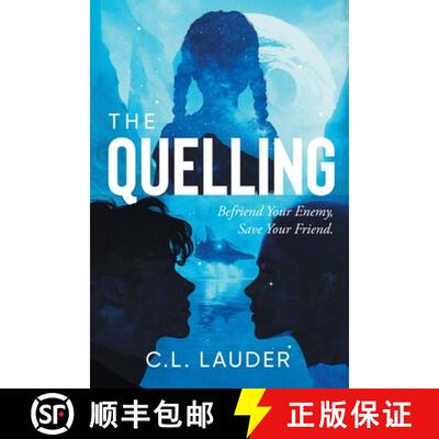 【3-4周达】The Quelling: Befriend your enemy, save your friend. [9781632997654]