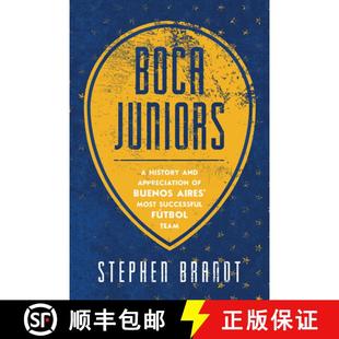 【3-4周达】Boca Juniors: A History and Appreciation of Buenos Aires' Most Successful Futbol Team [9781645434504]