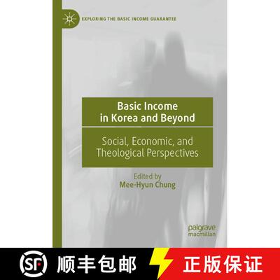 【3-4周达】Basic Income in Korea and Beyond : Social, Economic, and Theological Perspectives [9783031092046]