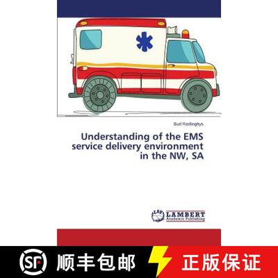 预订 Understanding of the EMS service delivery environment in the NW, SA [9783659789984]