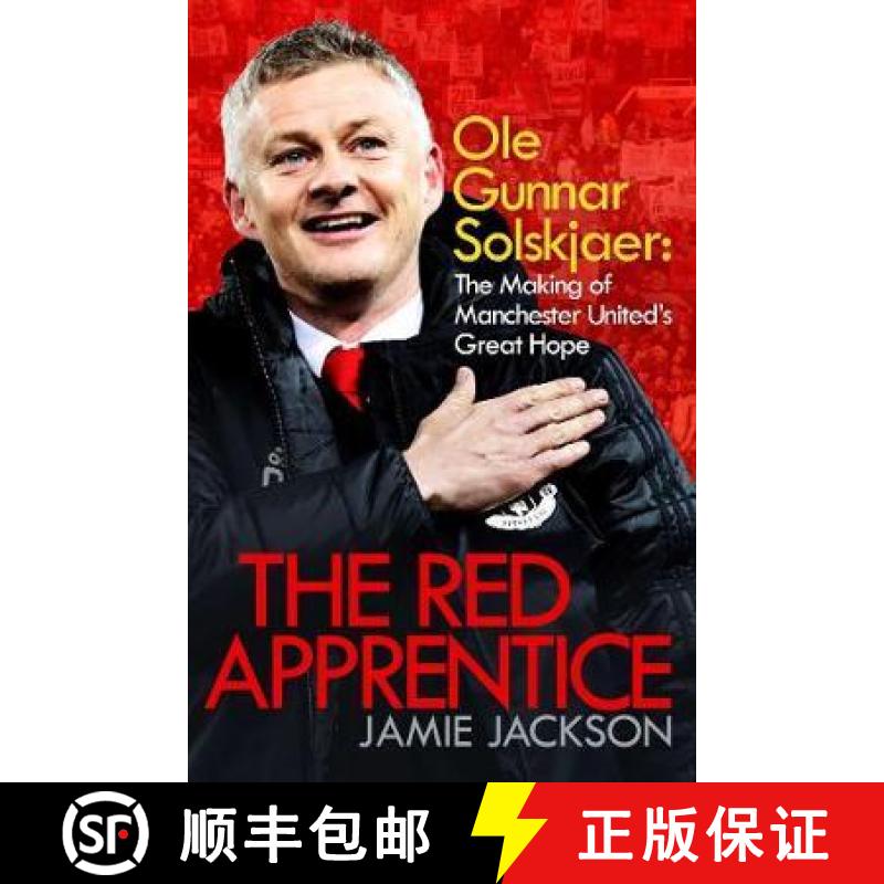 【3-4周达】Red Apprentice: Ole Gunnar Solskjaer: The Making of Manchester United's Great Hope [9781471187858]