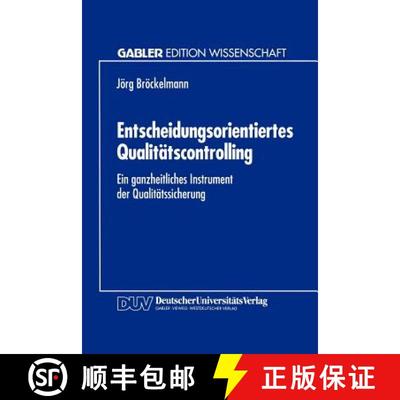【3-4周达】Entscheidungsorientiertes Qualitätscontrolling : Ein ganzheitliches Instrument der Qualit... [9783824461264]