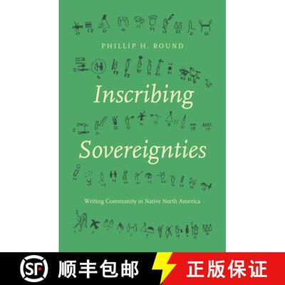 预订 Inscribing Sovereignties: Writing Community in Native North America [9781469680699]