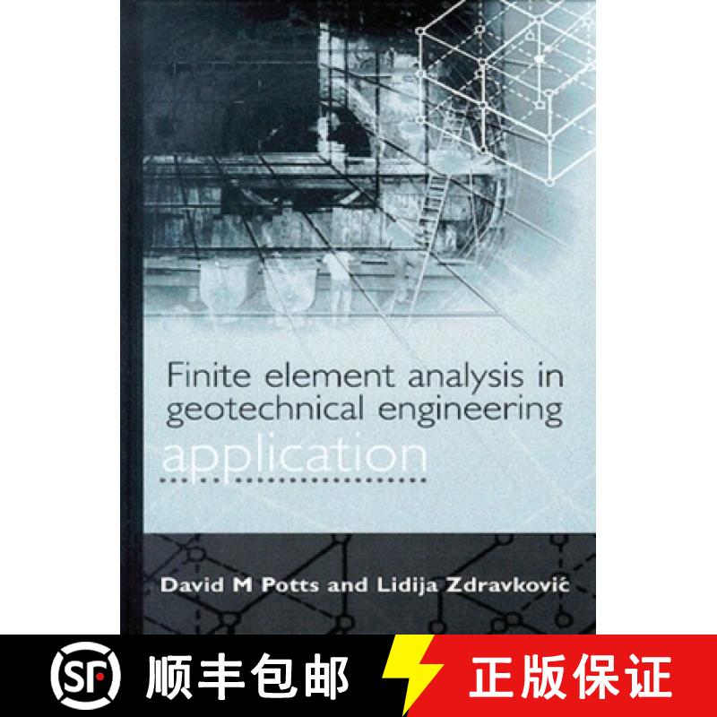 【4周达】Finite Element Analysis in Geotechnical Engineering: Volume Two - Application [9780727727831]