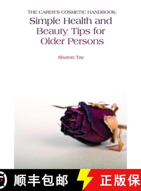 【3-4周达】The Carer's Cosmetic Handbook: Simple Health and Beauty Tips for Older Persons [9781843109730]