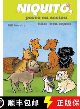 【3-4周达】Niquito, perro en acción - Cão em Ação [9798223757030]
