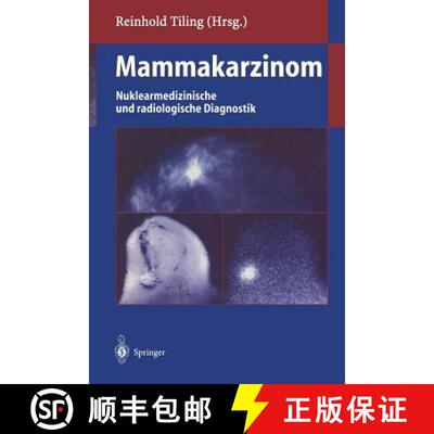 【3-4周达】Mammakarzinom: Nuklearmedizinische und radiologische Diagnostik [9783642804397]