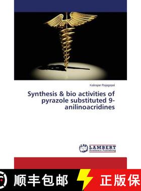 【3-4周达】Synthesis & bio activities of pyrazole substituted 9-anilinoacridines [9783659793486]