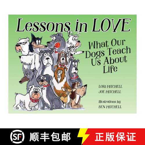 【3-4周达】Lessons in Love: What Our Dogs Teach Us About Life [9781953978424]