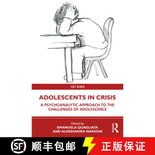 【3-4周达】Adolescents in Crisis: A Psychoanalytic Approach to the Challenges of Adolescence [9781032397474]