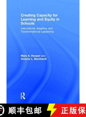 【3-4周达】Creating Capacity for Learning and Equity in Schools: Instructional, Adaptive, and Transfo... [9781138950061]
