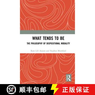 预订 What Tends to Be: The Philosophy of Dispositional Modality [9781138541979]