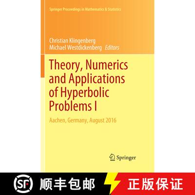 【3-4周达】Theory, Numerics and Applications of Hyperbolic Problems I : Aachen, Germany, August 2016 [9783030082727]
