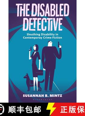 【3-4周达】The Disabled Detective: Sleuthing Disability in Contemporary Crime Fiction [9781474238229]