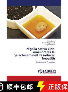 预订 Nigella sativa Linn. ameliorates D-galactosamine/LPS induced hepatitis [9783659707810]