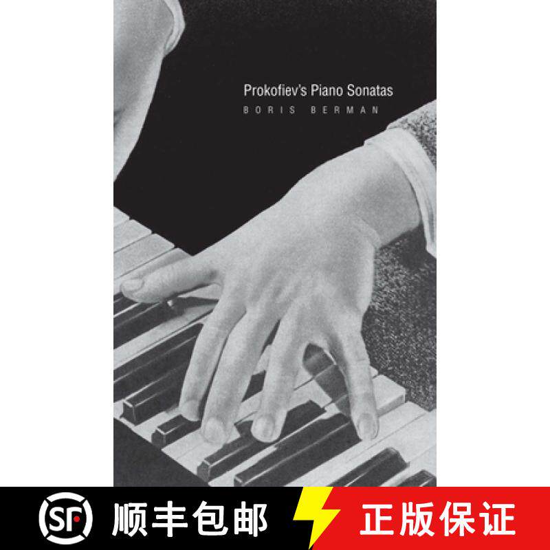 预订 Prokofiev`s Piano Sonatas - A Guide for the Listener and the Performer [9780300275360]