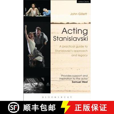 【3-4周达】Acting Stanislavski: A Practical Guide to Stanislavski's Approach and Legacy [9781408184981]