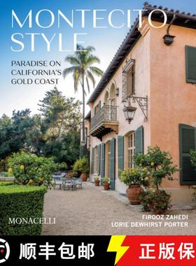 Montecito Style: Paradise on California's Gold Coast [9781580935951]