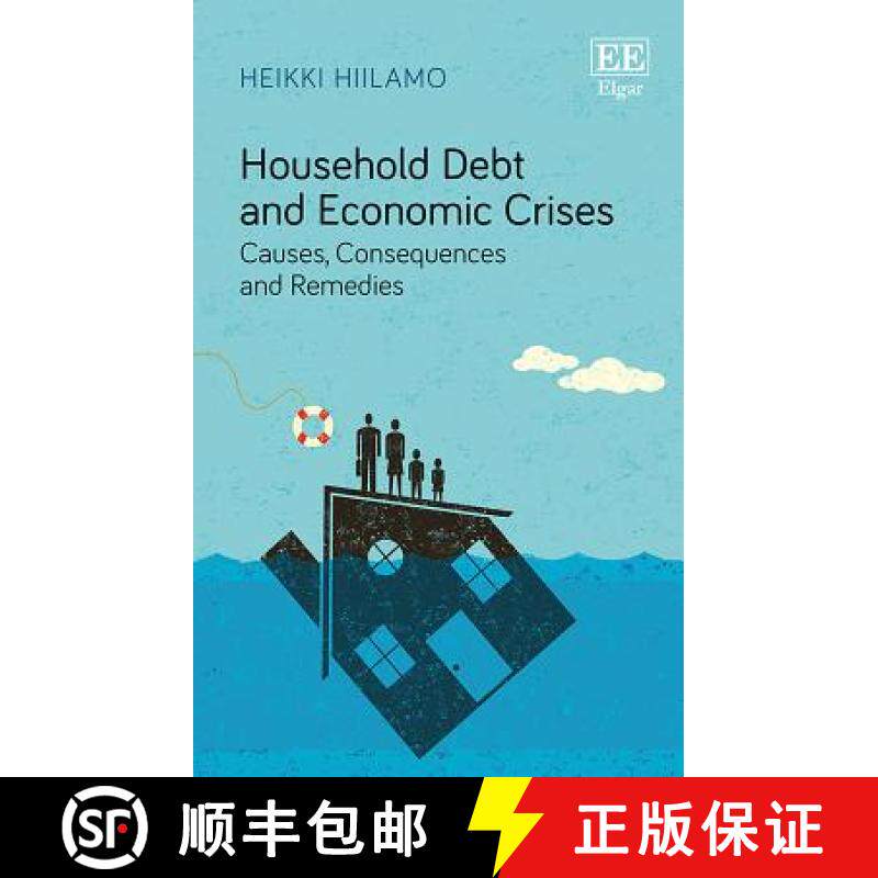 【3-4周达】精装 Household Debt and Economic Crises – Causes, Consequences and Remedies [9781785369865] - 实物图