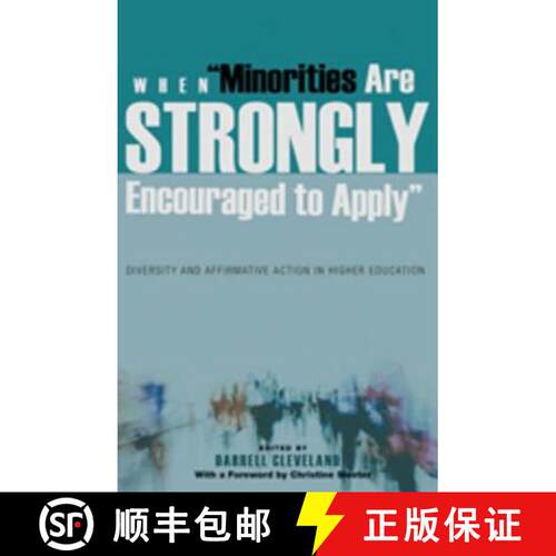 预订 When «Minorities are Strongly Encouraged to Apply»: Diversity and Affirmative Action in Higher... [9780820471211]