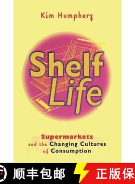 【3-4周达】Shelf Life: Supermarkets and the Changing Cultures of Consumption [9780521626309]